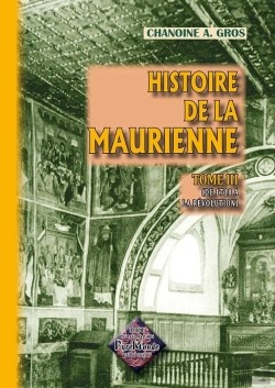 Bertrand.pt - Histoire De La Maurienne T.3 ; De 1718 À La Révolution
