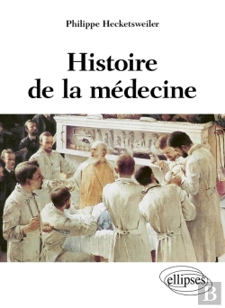 Bertrand.pt - Histoire De La Médecine ; Des Malades Des Médecins, Des Soins Et De L'Éthique Biomédicale
