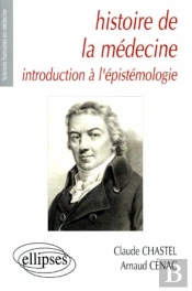 Histoire De La Médecine - Introduction À L'Épistémologie