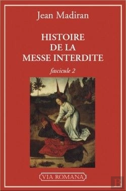 Bertrand.pt - Histoire De La Messe Interdite Tome 2