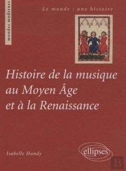 Bertrand.pt - Histoire De La Musique Au Moyen Âge Et À La Renaissance