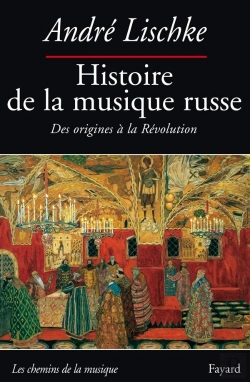 Bertrand.pt - Histoire De La Musique En Russie Des Origines À La Révolution