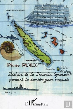 Bertrand.pt - Histoire De La Nouvelle-Sycomanie Pendant La Derniere Guerre Mondiale