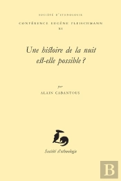 Histoire De La Nuit Est-Elle Possible ?