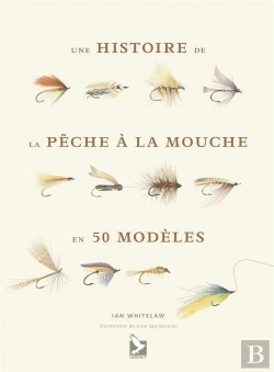 Bertrand.pt - Histoire De La Peche A La Mouche En 50 Mouches