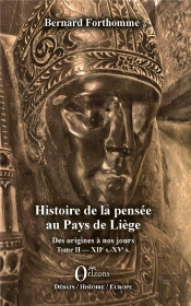 Histoire De La Pensee Au Pays De Liege - Des Origines A Nos Jours - Tome Ii : Xiie S.-Xve S.
