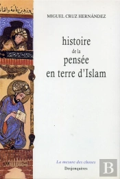 Histoire De La Pensee En Terre D'Islam