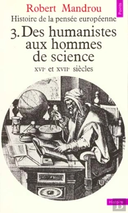Bertrand.pt - Histoire De La Pensee Europeenne V.3 Des Humanistes Aux Hommes De Science