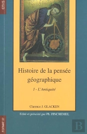 Histoire De La Pensée Géographique T.1 ; L'Antiquité