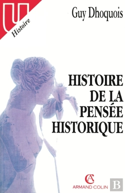 Bertrand.pt - Histoire De La Pensée Historique