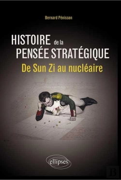 Bertrand.pt - Histoire De La Pensée Stratégique ; De Sun Zi Au Nucléaire