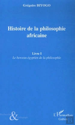 Bertrand.pt - Histoire De La Philosophie Africaine T.1 ; Le Berceau Égyptien De La Philosophie