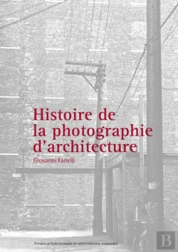 Bertrand.pt - Histoire De La Photographie D'Architecture