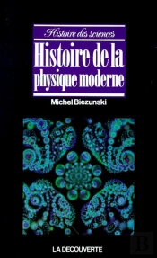 Histoire De La Physique Moderne
