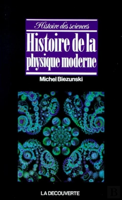 Bertrand.pt - Histoire De La Physique Moderne