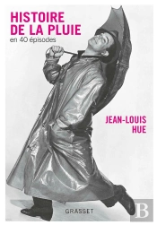 Histoire De La Pluie En Quarante Episodes - Couverture Bleue