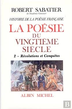 Bertrand.pt - Histoire De La Poésie Française ; La Poésie Du Xxe Siècle Tome 2 ; Révolutions Et Conquêtes