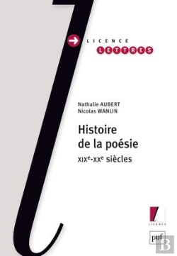 Bertrand.pt - Histoire De La Poésie ; Xix-Xxe Siècle