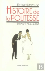 Histoire De La Politesse De 1789 À Nos Jours