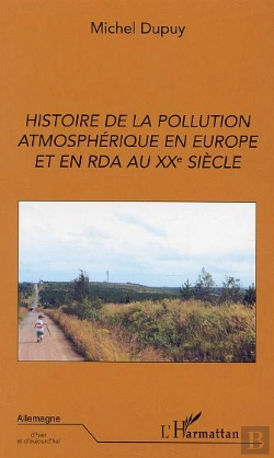 Bertrand.pt - Histoire De La Pollution Atmospherique En Europe Et En Rda Au Xx Siecle