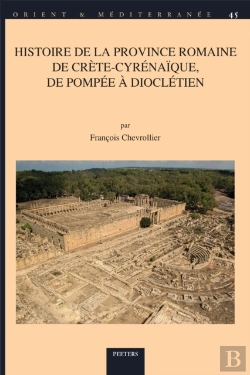 Bertrand.pt - Histoire De La Province Romaine De Crete-Cyrenaique, De Pompee A Diocletien