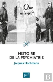 Histoire De La Psychiatrie (3e Édition)