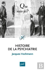Histoire De La Psychiatrie (4e Édition)