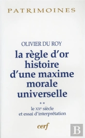 Histoire De La Regle D'Or, Volume 2
