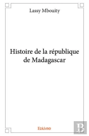 Histoire De La Republique De Madagascar