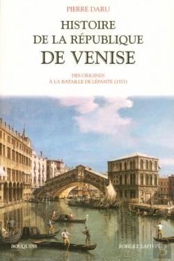 Bertrand.pt - Histoire De La Republique De Venise  Des Origines A La Bataille De Lepante 1571