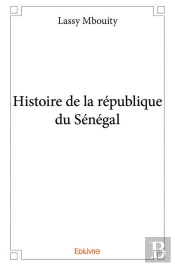 Histoire De La Republique Du Senegal