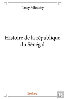 Bertrand.pt - Histoire De La Republique Du Senegal