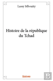 Histoire De La Republique Du Tchad