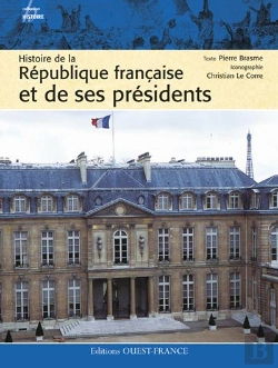 Bertrand.pt - Histoire De La République Française Et De Ses Présidents