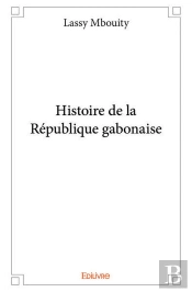 Histoire De La République Gabonaise