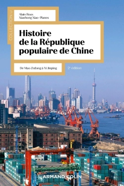 Bertrand.pt - Histoire De La République Populaire De Chine : De Mao Zedong À Xi Jinping (2e Édition)