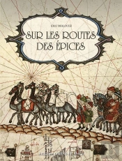 Histoire De La Route Des Épices