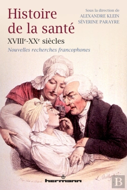 Bertrand.pt - Histoire De La Santé Xviiie-Xxe Siècles