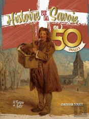 Histoire De La Savoie En 50 Images