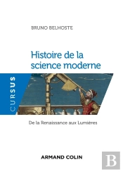 Histoire De La Science Moderne ; De La Renaissance Aux Lumières