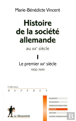 Bertrand.pt - Histoire De La Société Allemande Au Xx Siècle Tome 1 ; Le Premier Xx Siècle 1900-1949