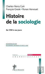 Histoire De La Sociologie ; De 1789 À Nos Jours (4e Édition)