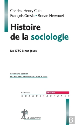 Bertrand.pt - Histoire De La Sociologie ; De 1789 À Nos Jours (4e Édition)