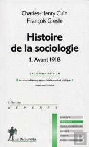 Histoire De La Sociologie T.1 ; Avant 1918