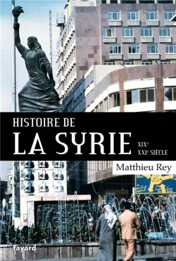Bertrand.pt - Histoire De La Syrie ; Xix-Xxie Siècle