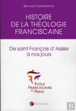 Bertrand.pt - Histoire De La Théologie Franciscaine De Saint François D'Assise À Nos Jours : 2