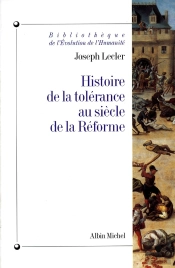 Histoire De La Tolérance Au Siècle De La Réforme