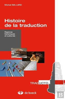Bertrand.pt - Histoire De La Traduction ; Repères Historiques Et Culturels