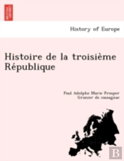 Bertrand.pt - Histoire De La Troisie Me Re Publique