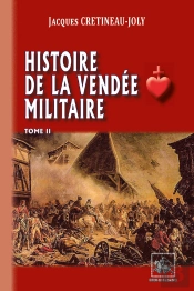Histoire De La Vendée Militaire Tome 2